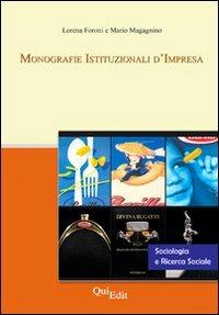 Monografie istituzionali d'impresa - Mario Magagnino - Libro QuiEdit 2010 | Libraccio.it