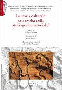 La storia culturale. Una svolta nella storiografia mondiale?  - Libro QuiEdit 2010, Storie/culture | Libraccio.it
