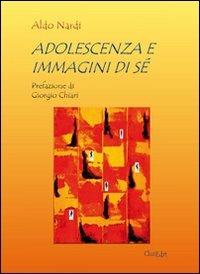 Adolescenza e immagini di sé - Aldo Nardi - Libro QuiEdit 2012 | Libraccio.it