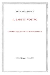 Il Baretti vostro. Lettere inedite di Giuseppe Baretti
