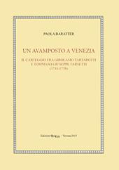 Un avamposto a Venezia. Il carteggio tra Girolamo Tartarotti e Tommaso Giuseppe Farsetti (1741-1758)