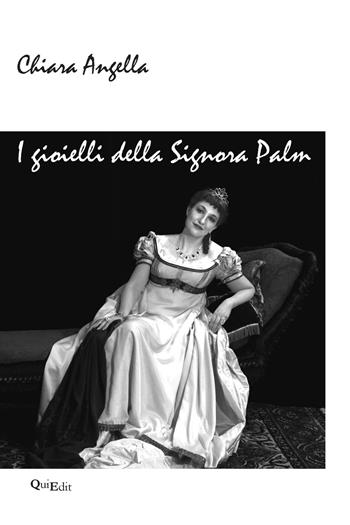 I gioielli della signora Palm - Chiara Angella - Libro QuiEdit 1990 | Libraccio.it