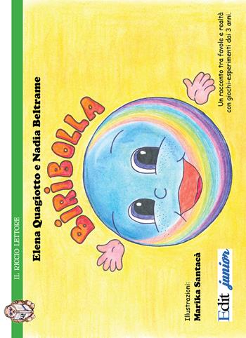 Biribolla - Elena Quagiotto, Nadia Beltrame - Libro QuiEdit 2015 | Libraccio.it
