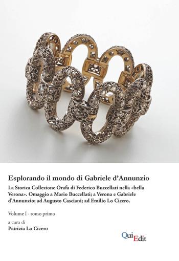 Omaggio a Mario Buccellati. Esplorando il mondo di Gabriele D'Annunzio - Patrizia Lo Cicero - Libro QuiEdit 2016 | Libraccio.it