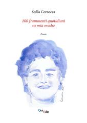 100 frammenti quotidiani su mia madre