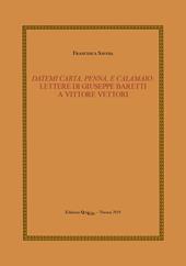 Datemi carta, penna, e calamaio: lettere di Giuseppe Baretti a Vittore Vettori