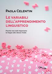 Le variabili dell'apprendimento linguistico. Perché non tutti impariamo le lingue allo stesso modo