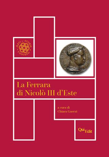 La Ferrara di Nicolò III d’Este  - Libro QuiEdit 2019, Arti, storie, contesti | Libraccio.it