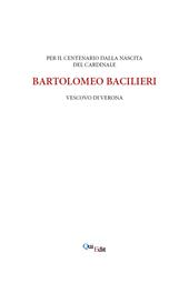 Per il centenario della nascita di Bartolomeo Bacilieri Vescovo di Verona