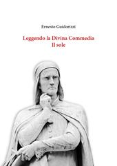 Leggendo la Divina Commedia. Il sole