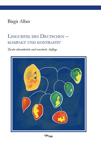 Linguistik des Deutschen. Kompakt und Kontrastiv - Birgit Alber - Libro QuiEdit 2022 | Libraccio.it