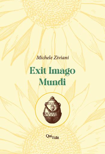 Exit Imago Mundi - Michele Ziviani - Libro QuiEdit 2024 | Libraccio.it