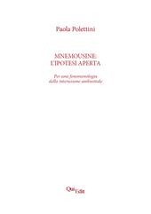 Mnemousine: l’ipotesi aperta. Per una fenomenologia della interazione ambientale