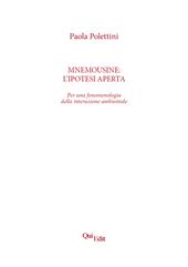 Mnemousine: l’ipotesi aperta. Per una fenomenologia della interazione ambientale