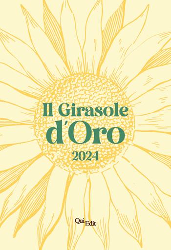 Il Girasole d'oro 2024  - Libro QuiEdit 2024 | Libraccio.it