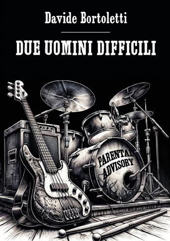 Due uomini difficili - Davide Bortoletti - Libro QuiEdit 2024 | Libraccio.it