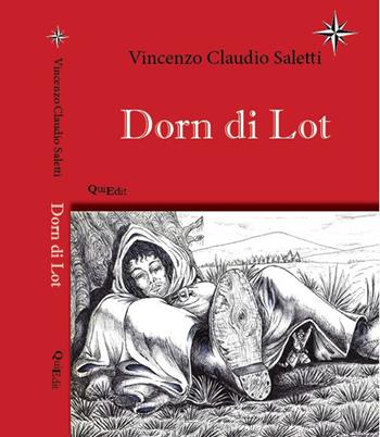 Dorn di Lot - Vincenzo Claudio Saletti - Libro QuiEdit 2025 | Libraccio.it