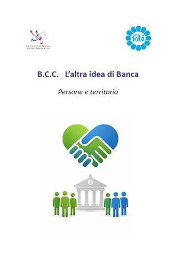 B.C.C. L’altra idea di Banca. Persone e territorio - Gianfranco Amato - Libro QuiEdit 2026 | Libraccio.it