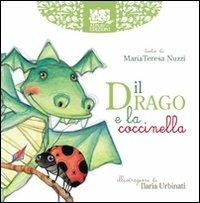 Il drago e la coccinella. Ediz. illustrata - Mariateresa Nuzzi - Libro Adnav Edizioni 2012, I coriandoli | Libraccio.it