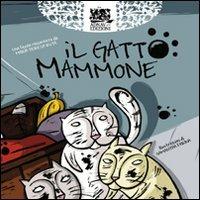 Il gatto mammone. Ediz. illustrata - Maria Teresa Ruta - Libro Adnav Edizioni 2012, Polvere di stelle | Libraccio.it