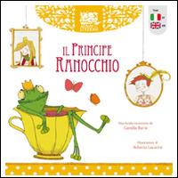 Il Principe Ranocchio - Camilla Barni, Roberta Lucarini - Libro Adnav Edizioni 2013, Polvere di stelle | Libraccio.it