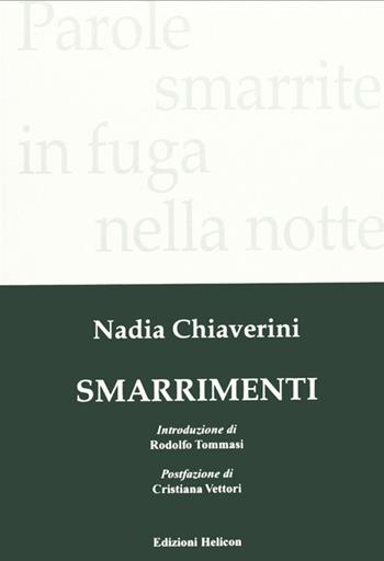Smarrimenti - Nadia Chiaverini - Libro Helicon 2011 | Libraccio.it