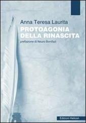 Protoagonia della rinascita