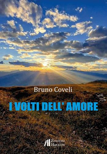 I volti dell'amore - Bruno Coveli - Libro Helicon 2023 | Libraccio.it
