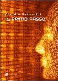 Il primo passo - Claudio Palmerini - Libro Helicon 2013 | Libraccio.it
