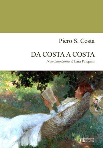 Da costa a costa - Franco Giovanni Costa - Libro Helicon 2014 | Libraccio.it