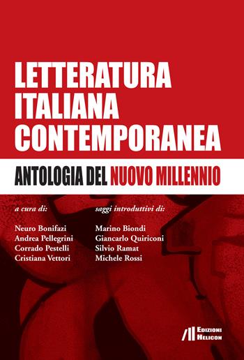 Letteratura italiana contemporanea. Antologia del nuovo millennio  - Libro Helicon 2015 | Libraccio.it
