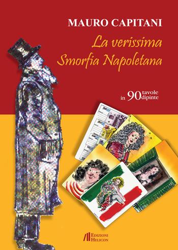 La verissima smorfia napoletana in 90 tavole dipinte - Mauro Capitani - Libro Helicon 2015 | Libraccio.it