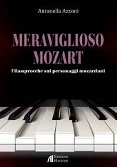 Meraviglioso Mozart. Filastrocche sui personaggi mozartiani