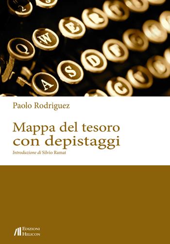 Mappa del tesoro con depistaggi - Paolo Rodriguez - Libro Helicon 2015 | Libraccio.it