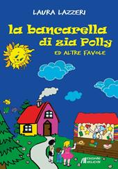 La bancarella di zia Polly ed altre favole