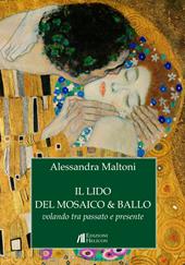 Il lido del mosaico & ballo. Volando tra passato e presente