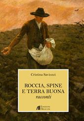 Roccia, spine e terra buona