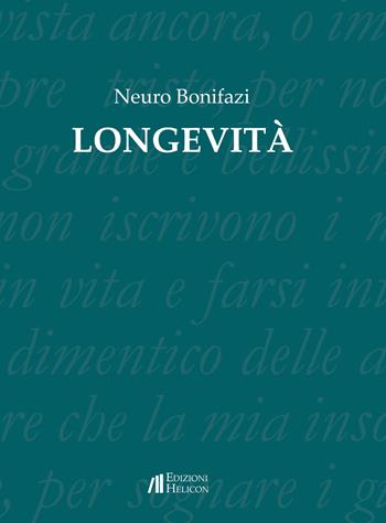 Longevità - Neuro Bonifazi - Libro Helicon 2017 | Libraccio.it