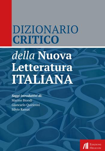 Dizionario critico della nuova letteratura italiana  - Libro Helicon 2017 | Libraccio.it