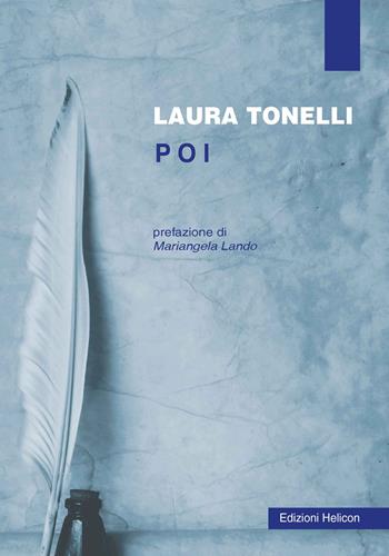 Poi - Laura Tonelli - Libro Helicon 2023 | Libraccio.it