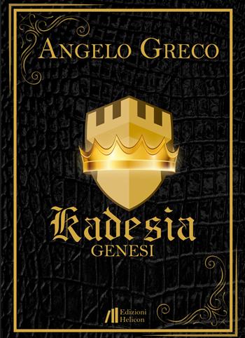 Genesi. Kadesia - Angelo Greco - Libro Helicon 2018 | Libraccio.it