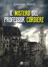 Il mistero del professor Corbière - Gaetano Marzi - Libro Helicon 2018 | Libraccio.it