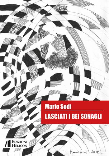 Lasciati i bei sonagli - Mario Sodi - Libro Helicon 2019 | Libraccio.it