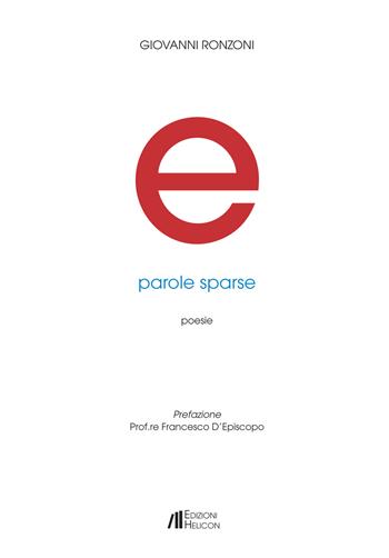 E. Parole sparse - Giovanni Ronzoni - Libro Helicon 2019 | Libraccio.it