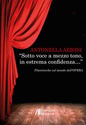 «Sotto voce a mezzo tono, in estrema confidenza...» Filastrocche sul mondo dell'opera