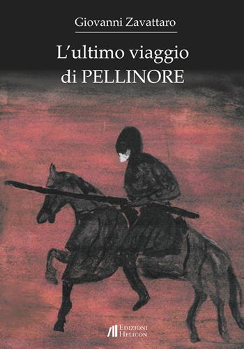 L' ultimo viaggio di Pellinore - Giovanni Zavattaro - Libro Helicon 2019 | Libraccio.it