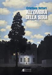 All'ombra della sera