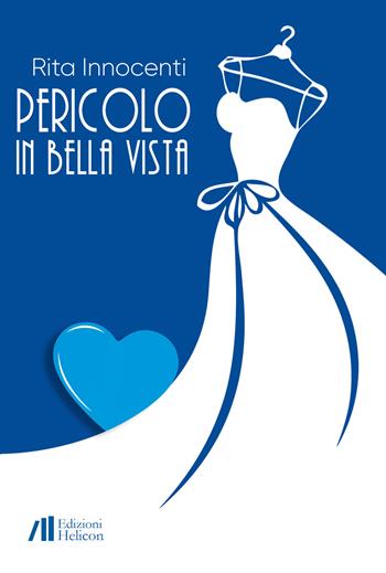 Pericolo in bella vista - Rita Innocenti - Libro Helicon 2021 | Libraccio.it