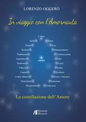 In viaggio con l'Amornauta. La costellazione dell'amore