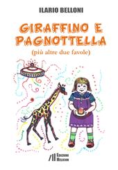 Giraffino e Pagnottella (più altre due favole)